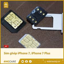 Sim ghép iPhone 7 / iPhone 7 Plus uy tín nhất ở HN và TPHCM - mobilecity.vn
