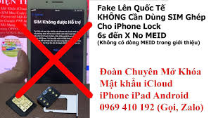 Dịch vụ Fake Quốc Tế iPhone Lock No MEID không cần dùng SIM GHÉP hỗ trợ 6s đến X thay đổi SIM ok - driversmayin.com